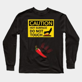 Caution Hot Surface Long Sleeve T-Shirt